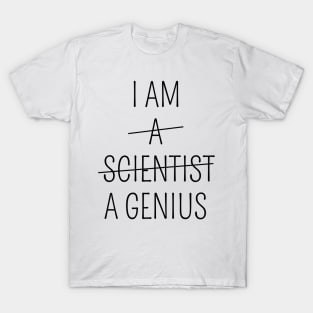 I am a Scientist T-Shirt